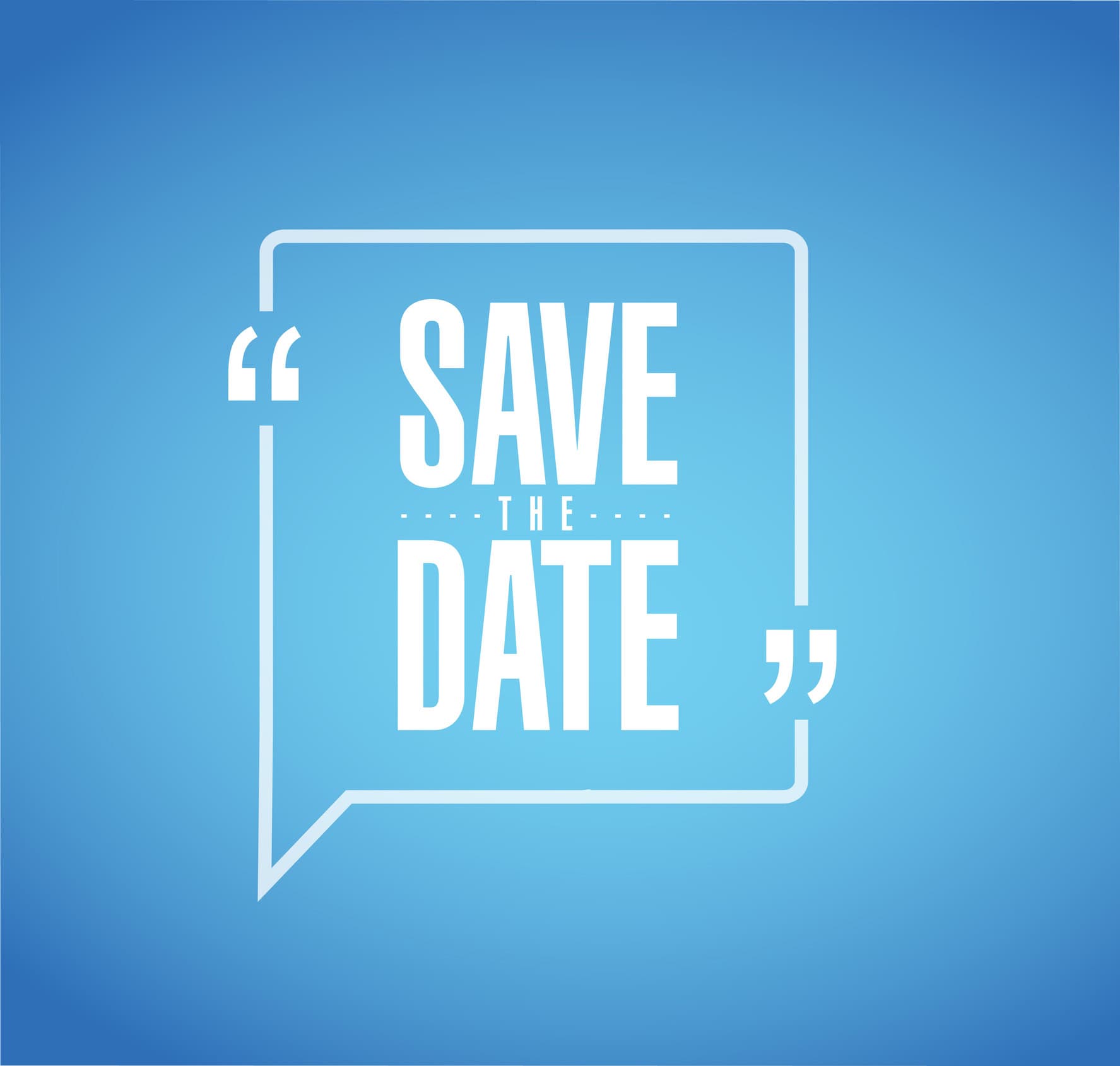 save the date line quote message concept isolated over a blue background